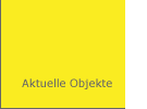 Aktuelle Objekte